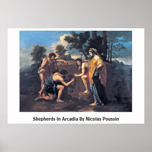 Shepherds In Arcadia By Nicolas Poussin Poster