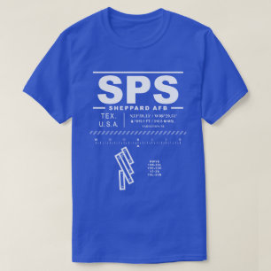 Sheppard AFB Air Force Base SPS T-Shirt