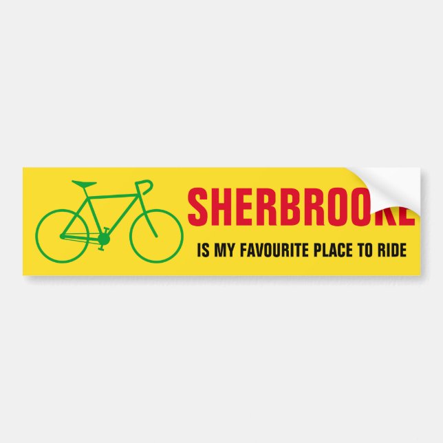 "SHERBROOKE IS MY FAVOURITE PLACE TO RIDE" BUMPER STICKER (Front)