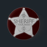 Sheriff Badge Wild West Party Button Silver<br><div class="desc">Sheriff Badge Wild West Party Button Silver. A great Western Party badge for the birthday boy with customizable texts "Sheriff" and "- Your Name -". Add your name and add images and texts, and you can change the dark brown background color! A great Wild West Party gift to the cowboys,...</div>