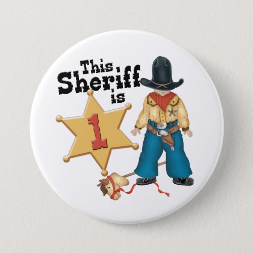 Sheriff First Birthday Button