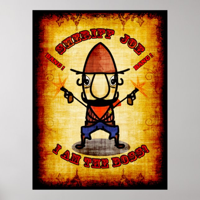 Sheriff Joe " I Am The Boss" Poster (Front)