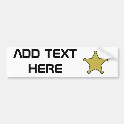 sheriff star text here bumper sticker