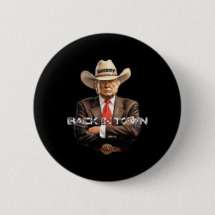 Sheriff's Ck In Town Country Cowboy A Funny Trump Button