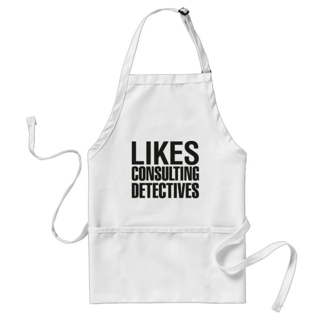 SHERLOCK LIKES CONSULTING DETECTIVES ADULT APRON (Front)