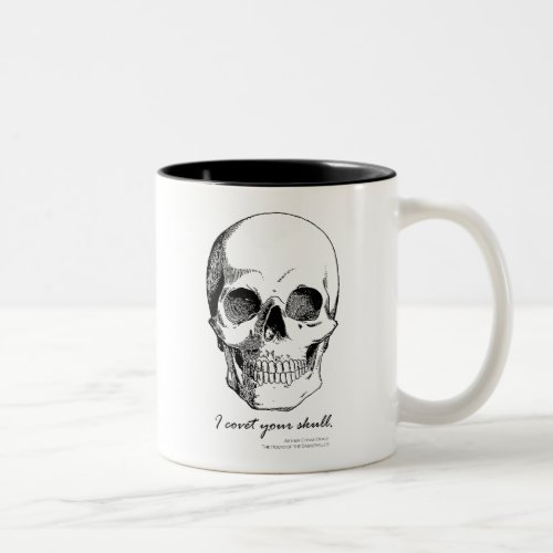 Sherlock Quote I Covet Your Skull Gothic Mug