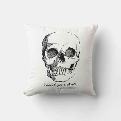 Sherlock Quote I Covet Your Skull Gothic Pillow