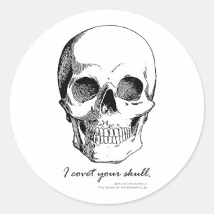 Sherlock Quote I Covet Your Skull Gothic Sticker
