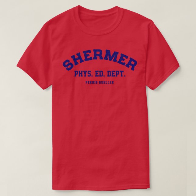 Shermer Phys Ed Dept Ferris Bueller TShirt (Design Front)
