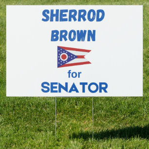 Sherrod Brown Political State Candidate Election Sign