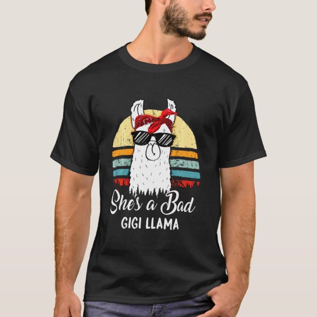 She's A Bad Gigi Llama T Mom Mama Grandma T-Shirt (Front)