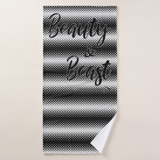 She's a Beauty, I'm the Beast, fun couple gift Bath Towel