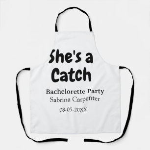 She's a catch bachelorette party name date simple apron