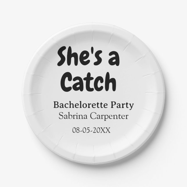 She's a catch bachelorette party name date simple  paper plates (Front)