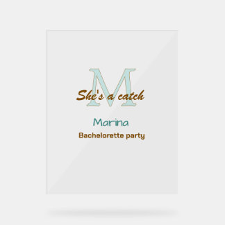 She's a catch blue monogram bachelorette party bro acrylic sign