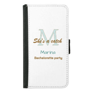 She's a catch blue monogram bachelorette party bro samsung galaxy s5 wallet case
