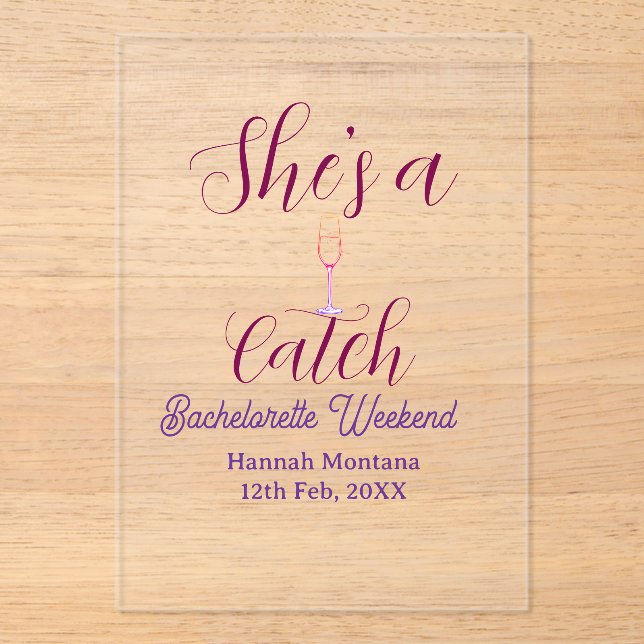 She's a catch champagne bottle bachelorette weeken acrylic invitations (Front)