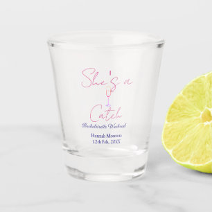 She's a catch champagne bottle bachelorette weeken shot glass