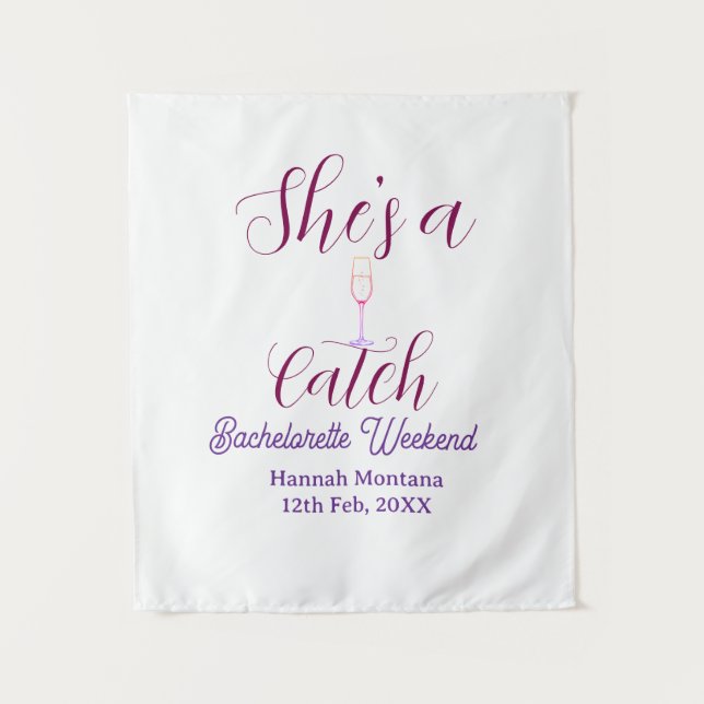 She's a catch champagne bottle bachelorette weeken tapestry (Front)