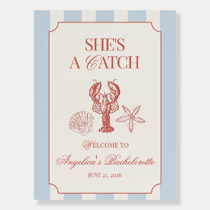 She's a Catch Coastal Bachelorette Welcome Sign