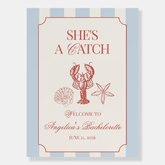 She's a Catch Coastal Bachelorette Welcome Sign