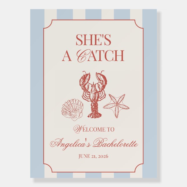 She's a Catch Coastal Bachelorette Welcome Sign (Front)
