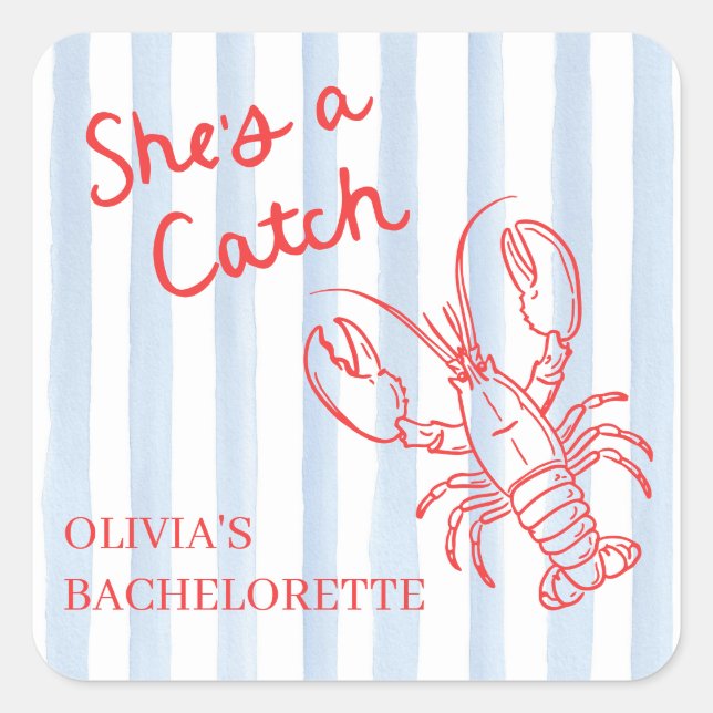 She's a Catch Lobster Bachelorette Square Sticker (Front)