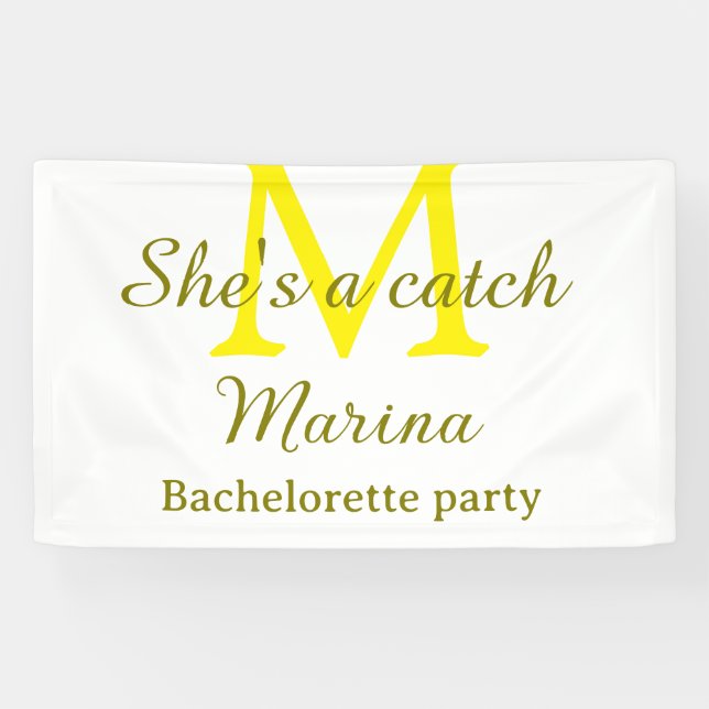 She's a catch yellow monogram bachelorette party n banner (Horizontal)