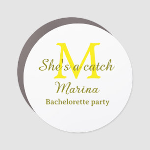 She's a catch yellow monogram bachelorette party n car magnet