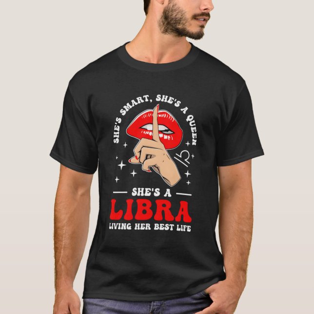 She'S A Libra Zodiac Sign Libra Horoscope T-Shirt (Front)