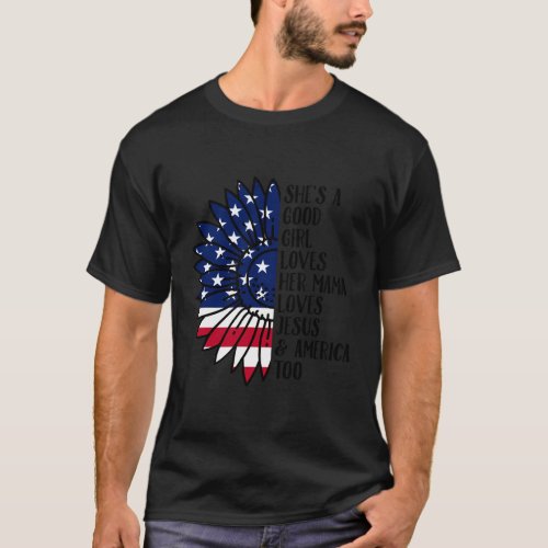 SheS A Loves Her Momma Jesus America Too T_Shirt