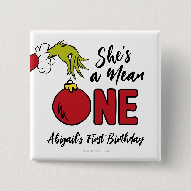 She's a Mean One | Grinch Birthday Button (Front)