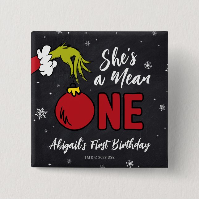 She's a Mean One | Grinch Birthday Button (Front)