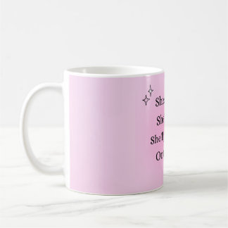 She's beauty coffee mug, women power , girl power  mug