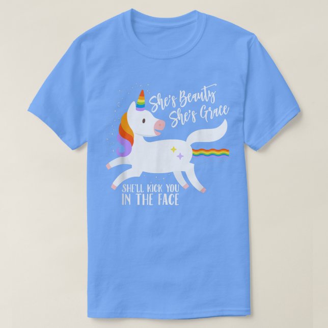 She's Beauty She's Grace She'll Kick You In The Fa T-Shirt (Design Front)