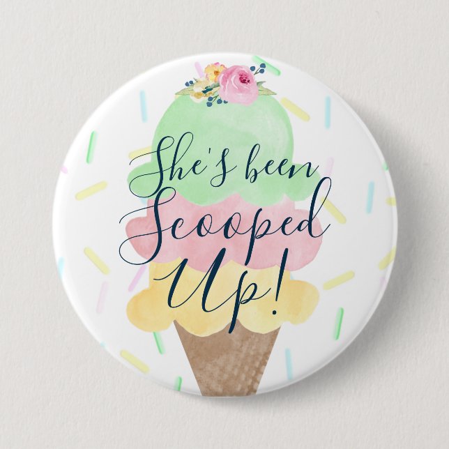 She's Been Scooped Up Ice Cream Bridal Shower Button (Front)