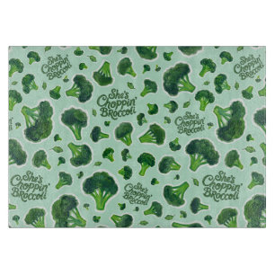 She's Choppin' Broccoli Gen X Humor Novelty Cutting Board
