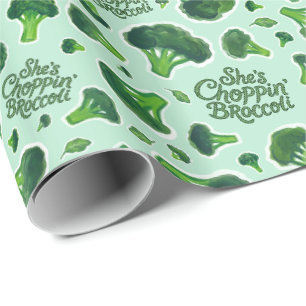 She's Choppin' Broccoli Gen X Humor Novelty Wrapping Paper