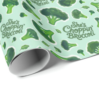 She's Choppin' Broccoli Gen X Humor Novelty Wrapping Paper