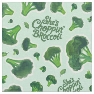 She's Choppin' Broccoli GenX Humor Novelty Kitchen Fabric