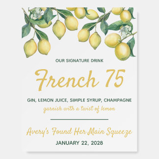 She's Found her Main Squeeze Lemon Signature Drink Foam Board