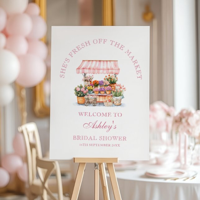 She's Fresh Off the Market Bridal Shower Welcome Foam Board (Creator Uploaded)