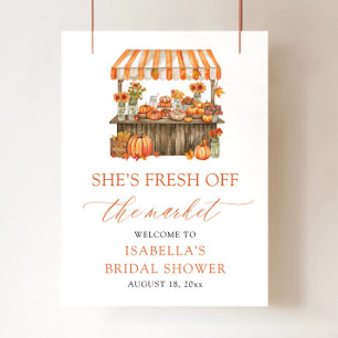 She's Fresh Off the Market Bridal Shower Welcome Poster