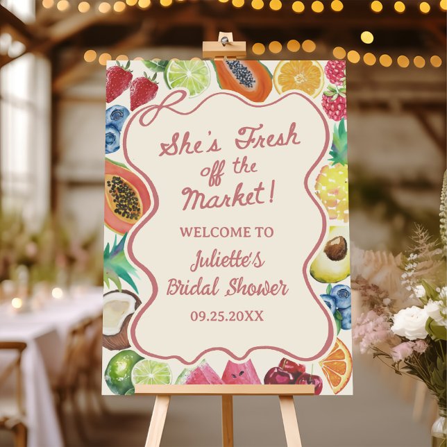 She's Fresh Off The Market Fruits Bridal Shower Foam Board (Creator Uploaded)