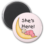 She&#39;s Here Baby Girl  Magnet at Zazzle