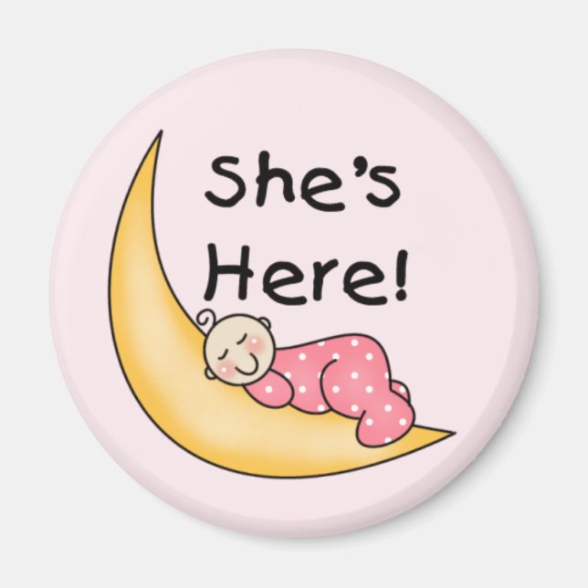 She's Here Baby Girl  Magnet (Front)