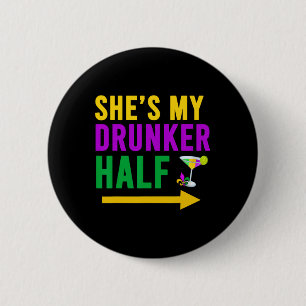 She's My Drunker Half Matching Couple Boyfriend Ma Button