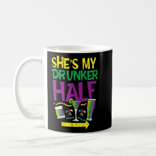 Shes My Drunker Half Matching Couple Boyfriend Ma Coffee Mug