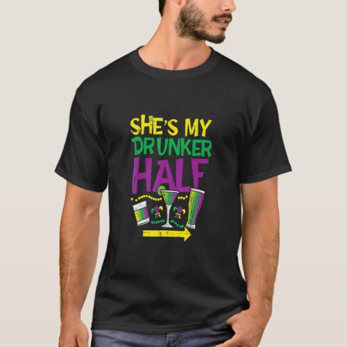 Shes My Drunker Half Matching Couple Boyfriend Ma T_Shirt