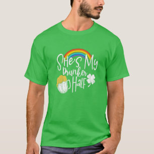 She's My Drunker Half St Patricks Day Matching Cou T-Shirt
